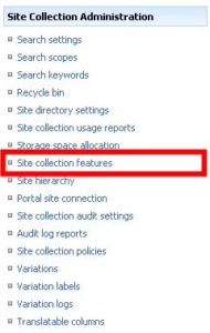 Figure 2 - Site Collection Site Settings, Site Collection Administration section, Site collection features link.